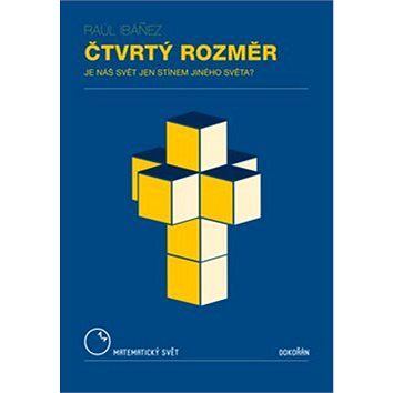 

Čtvrtý rozměr: Je náš svět jen stínem jiného světa
