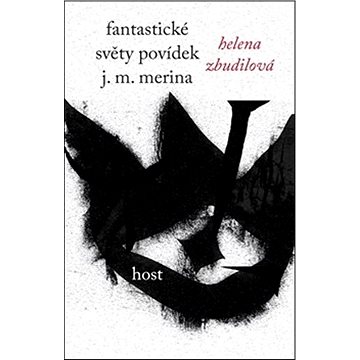

Fantastické světy povídek J. M. Merina