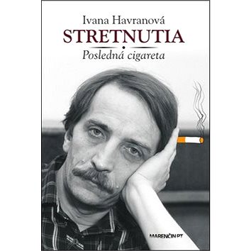

Stretnutia Posledná cigareta