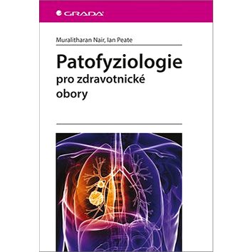 

Patofyziologie: pro zdravotnické obory