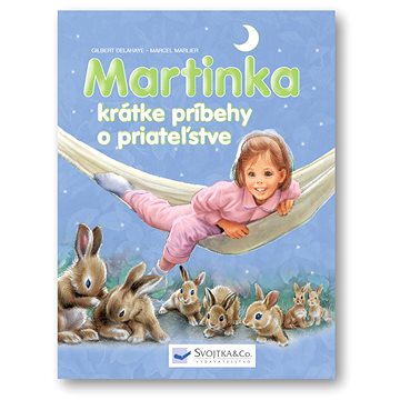 

Martinka krátke príbehy o priateľstve