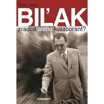 

Biľak: Zradca a kolaborant