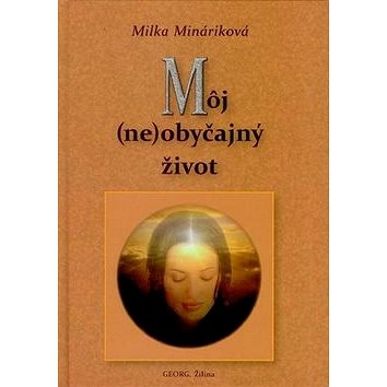 

Môj (ne)obyčajný život