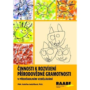 

Činnosti k rozvíjení přírodovědné gramotnosti v předškolním vzdělávání
