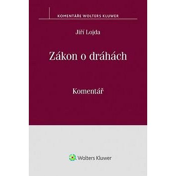 

Zákon o dráhách: (č. 266/1994 Sb.) Komentář