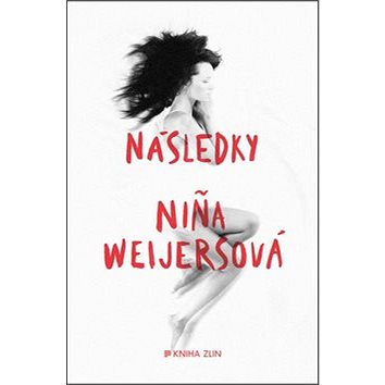 

Následky