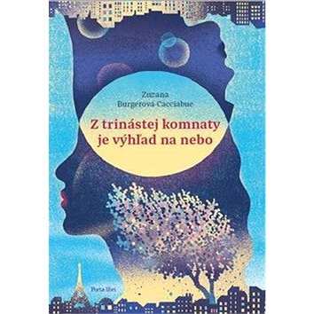 

Z trinástej komnaty je výhľad na nebo