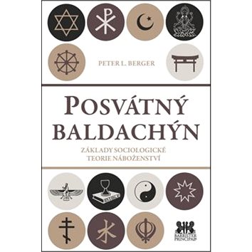 

Posvátný baldachýn: Základy sociologické teorie náboženství