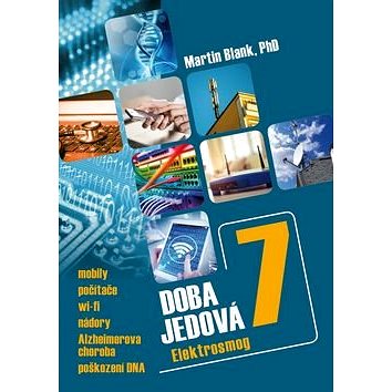 

Doba jedová 7: Elektrosmog