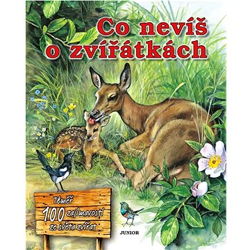 

Co nevíš o zvířátkách: Téměř 100 zajímavostí ze světa zvířat