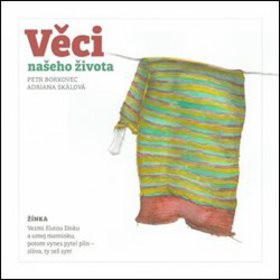 

Věci našeho života