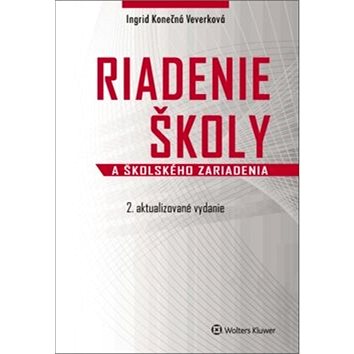 

Riadenie školy a školského zariadenia: 2. aktualizované vydanie