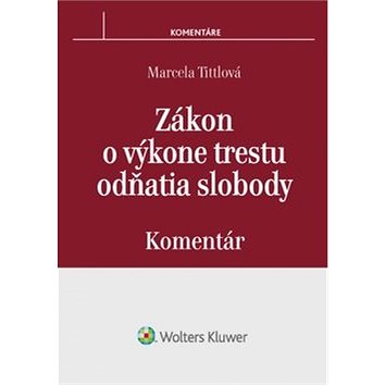 

Zákon o výkone trestu odňatia slobody