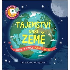 

Tajemství naší země: Posviť na to