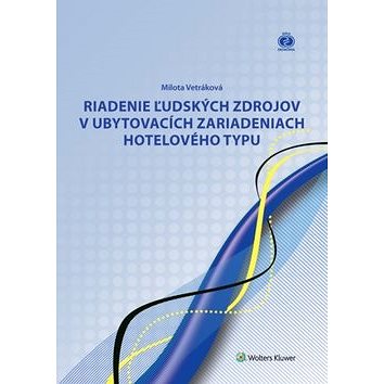 

Riadenie ľudských zdrojov v ubytovacích zariadeniach hotelového typu