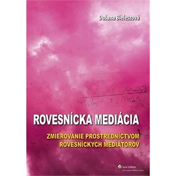 

Rovesnícka mediácia: Zmierovanie prostredníctvom rovesníckych mediátorov