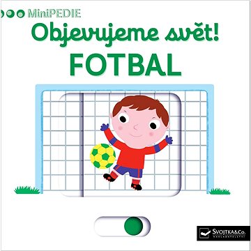 

Objevujeme svět! Fotbal: MiniPEDIE