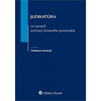 

Judikatúra vo veciach ochrany životného prostredia