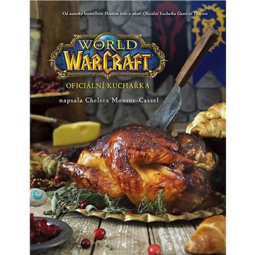 World of Warcraft Oficiální kuchařka - Kniha