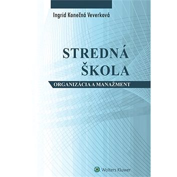 

Stredná škola: Organizácia a manažment