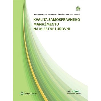 

Kvalita samosprávneho manažmentu na miestnej úrovni