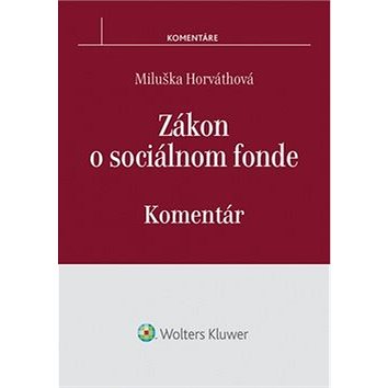

Zákon o sociálnom fonde: Komentár