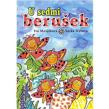 

U sedmi berušek
