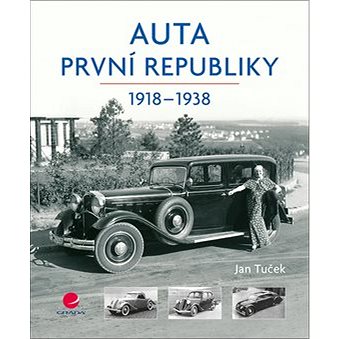 

Auta první republiky: 1918-1938