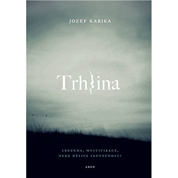 

Trhlina