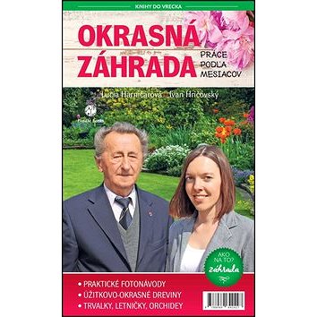 

Okrasná záhrada Práce podľa mesiacov: Záhrada: Ako na to