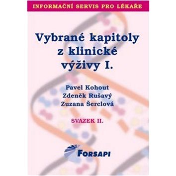 

Vybrané kapitoly z klinické výživy I.: Svazek II.