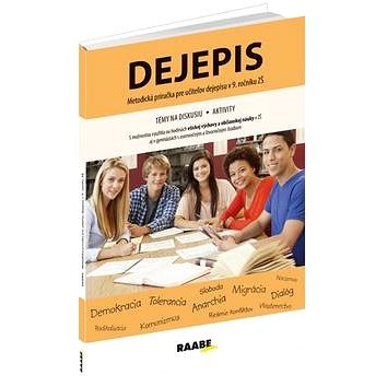 

Dejepis: Metodická príručka pre učiteľov dejepisu v 9. ročníku ZŠ