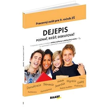 

Dejepis Pracovný zošit pre 9. ročník ZŠ: Poznať, riešiť, diskutovať