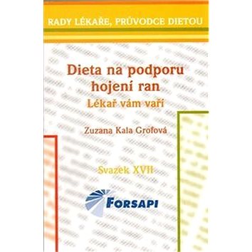 

Dieta na podporu hojení ran Lékař vám vaří: Svazek XVII
