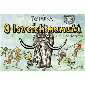 

Pohádka O lovcích mamutů