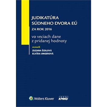 

Judikatúra Súdneho dvora EÚ za rok 2016: vo veciach dane z pridanej hodnoty