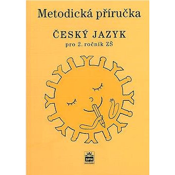 

Metodická příručka Český jazyk pro 2. ročník ZŠ