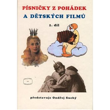 

Písničky z pohádek a dětských filmů 1.díl