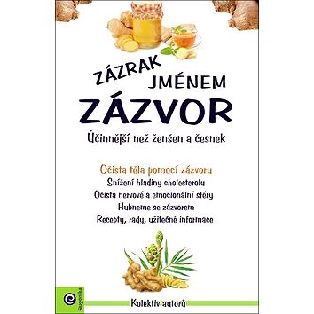 

Zázrak jménem zázvor: Účinnější než ženšen a česnek