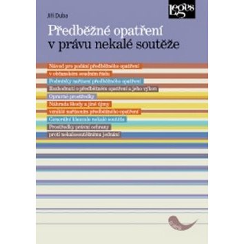 

Předběžné opatření v právu nekalé soutěže