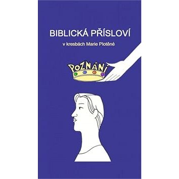 

Biblická přísloví v kresbách Marie Plotěné