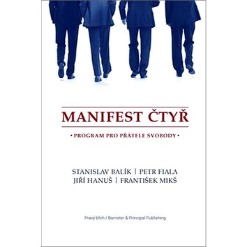 

Manifest čtyř: Program pro přátelé svobody