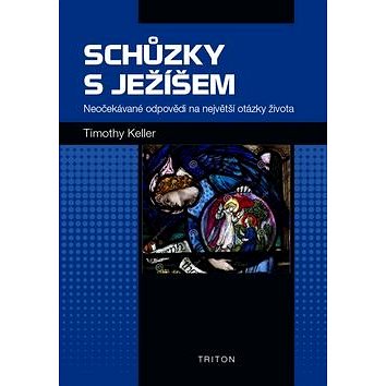 

Schůzky s Ježíšem: Neočekávané odpovědi na největší otázky života