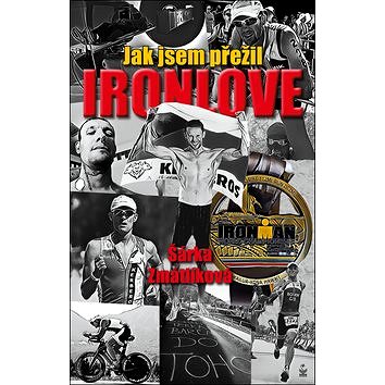 

Jak jsem přežil Ironlove