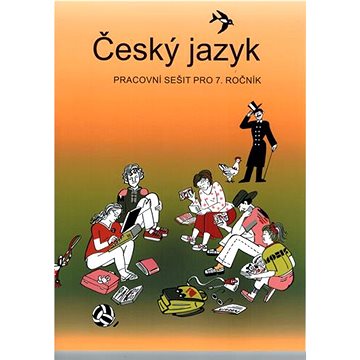 

Český jazyk pracovní sešit pro 7. ročník