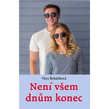 

Není všem dnům konec