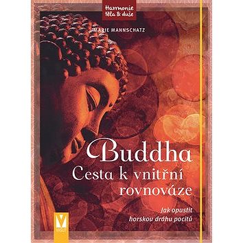 

Buddha Cesta k vnitřní rovnováze