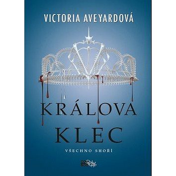 

Králova klec: Všechno shoří