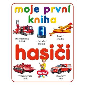 

Moje první kniha Hasiči
