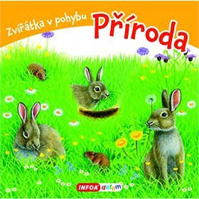 

Zvířátka v pohybu Příroda